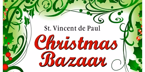 St. Vincent de Paul Christmas Bazaar