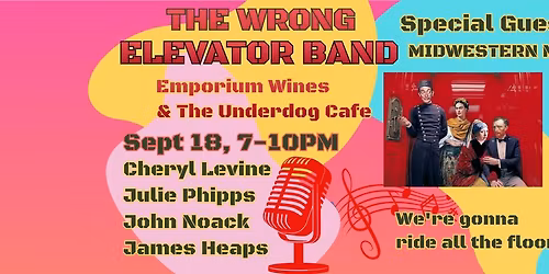 The Wrong Elevator Band is Riding the Emporium Floors!