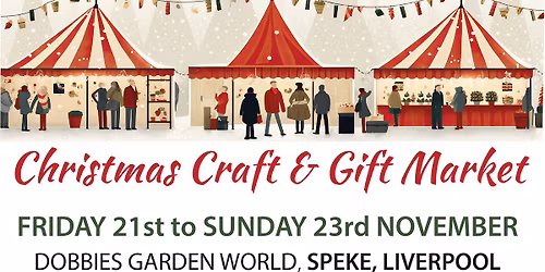 Christmas Craft & Gift Fair - Dobbies Speke, Liverpool