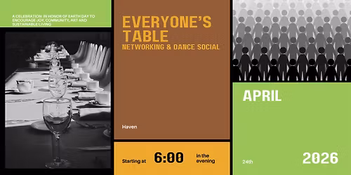 Everyone's Table, Networking and Dance Social, with DJ KOTJ