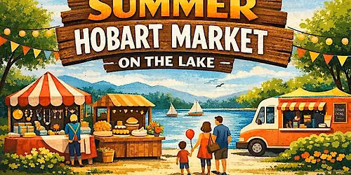 2026 Summer Hobart Market on the Lake Hobart