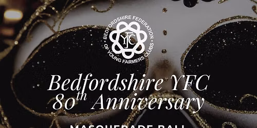 Bedfordshire YFC 80th Anniversary County Ball