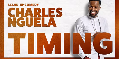 Charles Nguela - TIMING - ausverkauft - Zusatzshow am 5.11.2025!