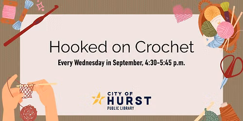 Hooked on Crochet - 5-week series for youth and teens