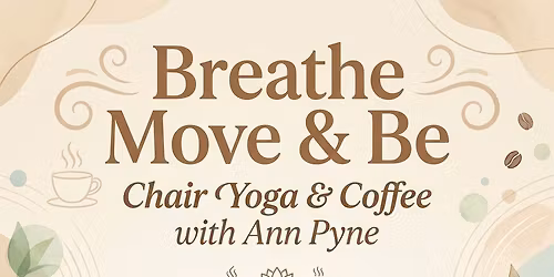 Chair Yoga & Coffee - TICKETED EVENT