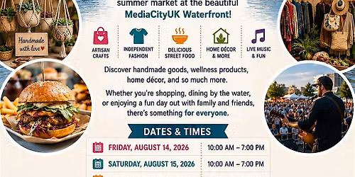 2026 Manchester Waterfront Summer Market & Street Food Festival