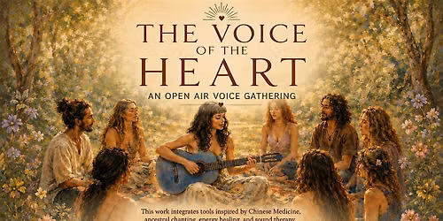 The Voice of the Heart ~ Workshop and music Jam