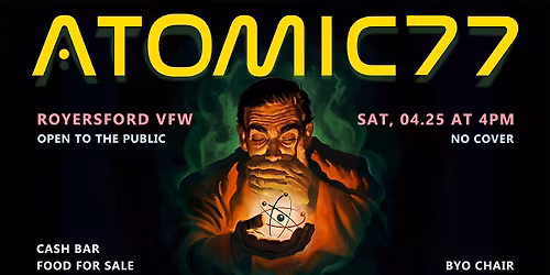 Atomic 77 Rocks the Royersford VFW