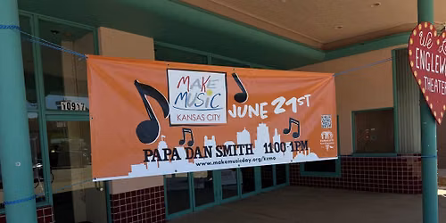 Papa Dan Smith: Make Music Day at the Englewood Theater