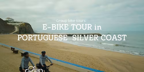 E-bike tour in the Portuguese Silver Coast: Palaces, Vineyards, and Coastal Charm