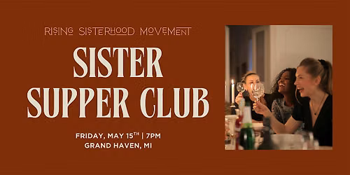 Sister Supper Club Grand Haven: Intimate Women's Dinner