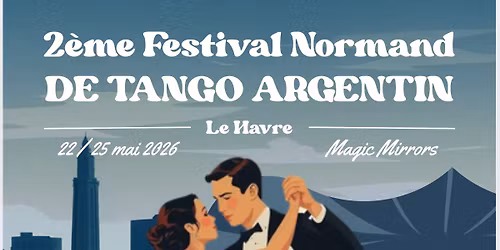Festival de Tango Argentin .\/. WE de Pentec\u00f4te 2026