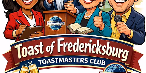 Toast of Fredericksburg Toastmasters Club Meeting