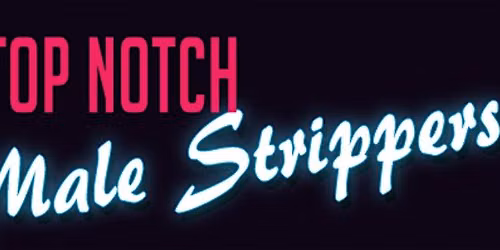 Top Notch Male Strippers | Male Revue | Male Strip Club NYC