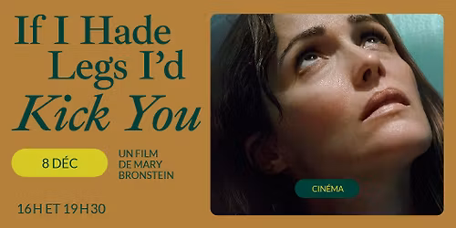 If I Had Legs I'd Kick You (2025) | Cin\u00e9-Outremont, Montr\u00e9al