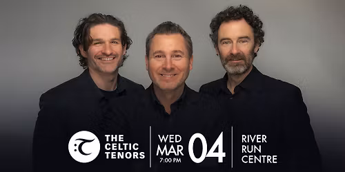 Celtic Tenors - Guelph