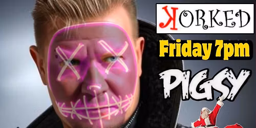 Friday Night With Pigsy Live @ Korked Baby