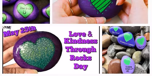 Love and Kindness Drop A Rock Day