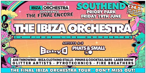 The Ibiza Orchestra Experience: The Final Encore - Southend 2026