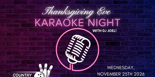 Thanksgiving Eve Karaoke Night with DJ Joel!