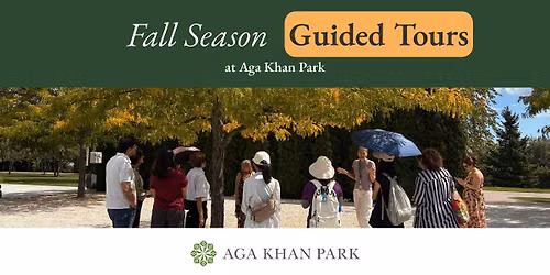 Free Guided Tours of Aga Khan Park