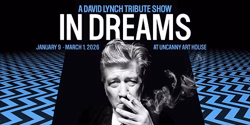 OPEN CALL In Dreams: A David Lynch Tribute Show