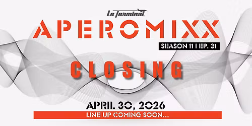 APEROMIXX SAISON 11 - CLOSING