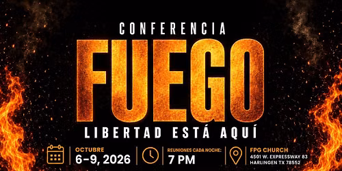 Conferencia FUEGO 2026 | Libertad Est\u00e1 Aqu\u00ed