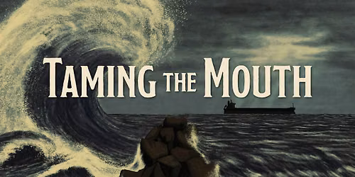 "Taming the Mouth" Documentary Screening and Film Q&A
