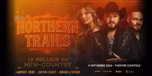 Northern Trails \u2013 Le Meilleur du New Country | Th\u00e9\u00e2tre Capitole