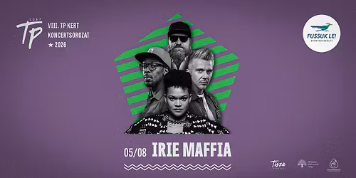 Irie Maffia \/\/ Tisza Pressz\u00f3, Csongr\u00e1d