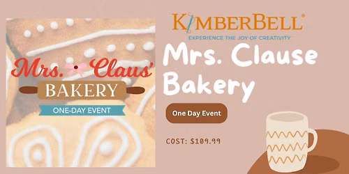 Kimberbell's Mrs. Clause Bakery One Day Event