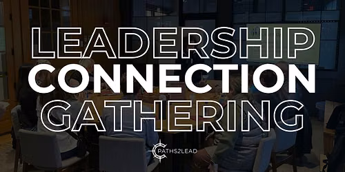Leadership Connection Gathering