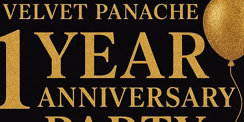 Velvet Panache  1 Year Anniversary Celebration!