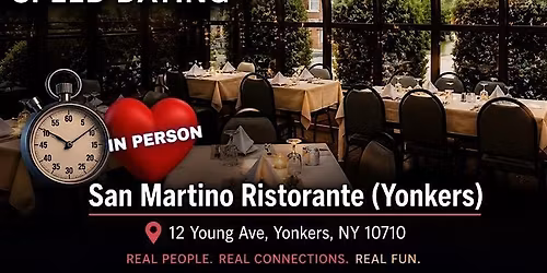 Speed Dating Westchester Men ages 43-57, Women 40-54.