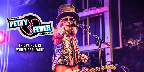 Petty Fever [Tom Petty tribute] at Whiteside Theatre