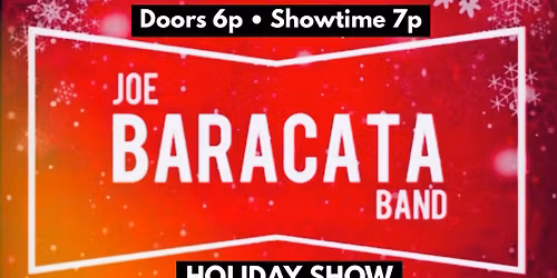 JOE BARACATA BAND's HOLIDAY SHOW