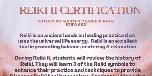 Usui Reiki Level II with Master Teacher Nikki Steward