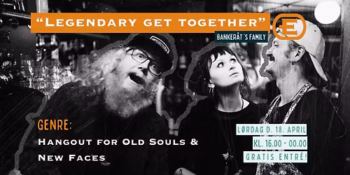 Legendary get together - Old Souls & New Faces