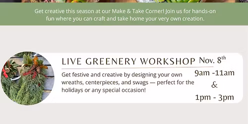 \ud83c\udf84 Christmas Greenery Workshop! \ud83c\udf84