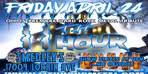 11TH HOUR debut at Smedley's