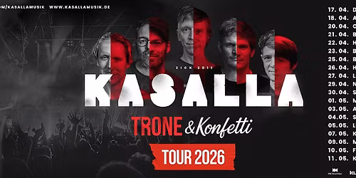 Kasalla - Trone & Konfetti Tour 2026 I Batschkapp, Frankfurt I 10.05.2026