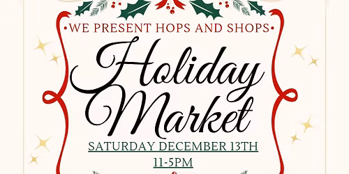 Hops n' Shops Holiday Market at Old Tascosa