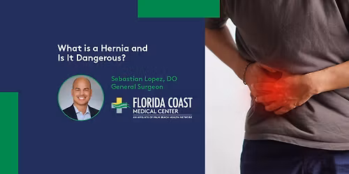 Lunch & Learn: What is a Hernia and is it Dangerous?
