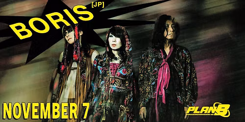 BORIS (JP) \/ Planning for Burial (US) \/\/ Live at Plan B \u2013 Malm\u00f6
