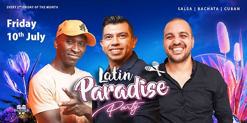 LATIN PARADISE \u2013 SALSA, CUBAN & BACHATA PARTY