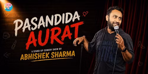 Pasandida Aurat : A Standup Comedy Show