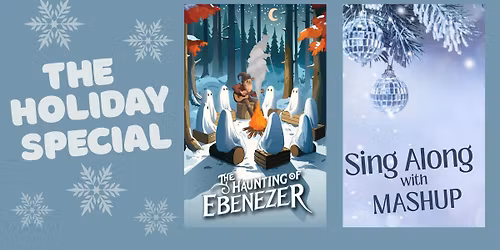 The Holiday Special: featuring the Haunting of Ebenezer