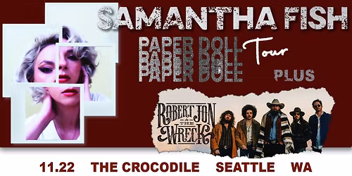 SAMANTHA FISH: Paper Doll World Tour w\/ Robert Jon & The Wreck