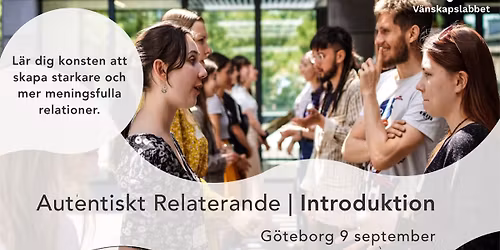 Autentiskt Relaterande Introduktionskv\u00e4ll - G\u00f6teborg 9 sep